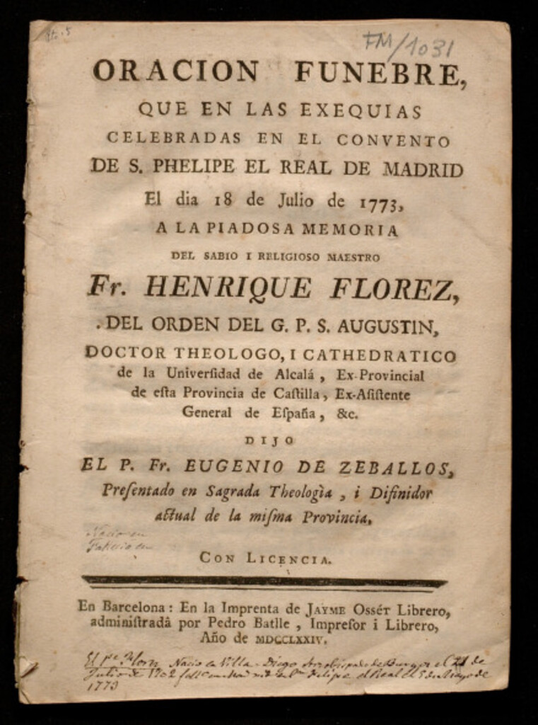 Miniatura de Oración fúnebre, que en las exequias celebradas en el convento de S. Phelipe el Real de Madrid el dia 18 de julio de 1773, a la piadosa del memoria del... maestro Fr. Henrique Florez...