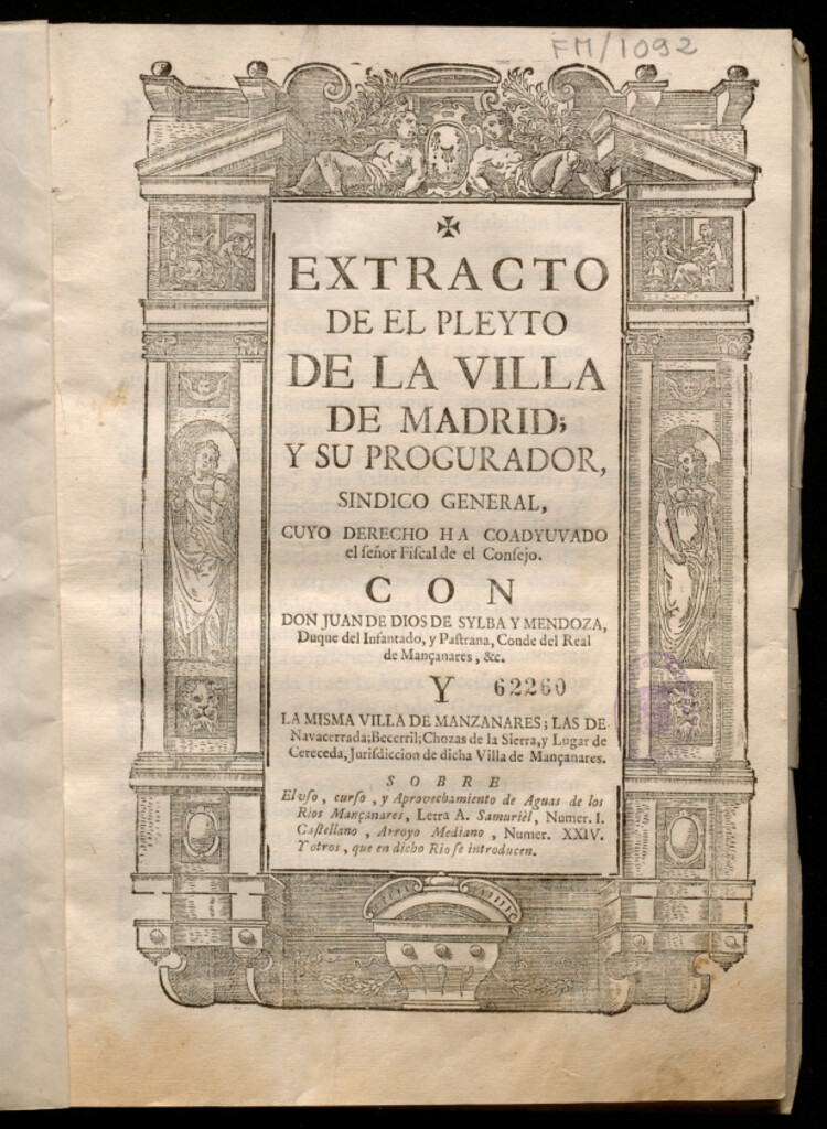 Miniatura de Extracto de el pleyto de la villa de Madrid y su procurador... con don Juan de Dios de Sylba y Mendoza... y la misma villa de Manzanares...