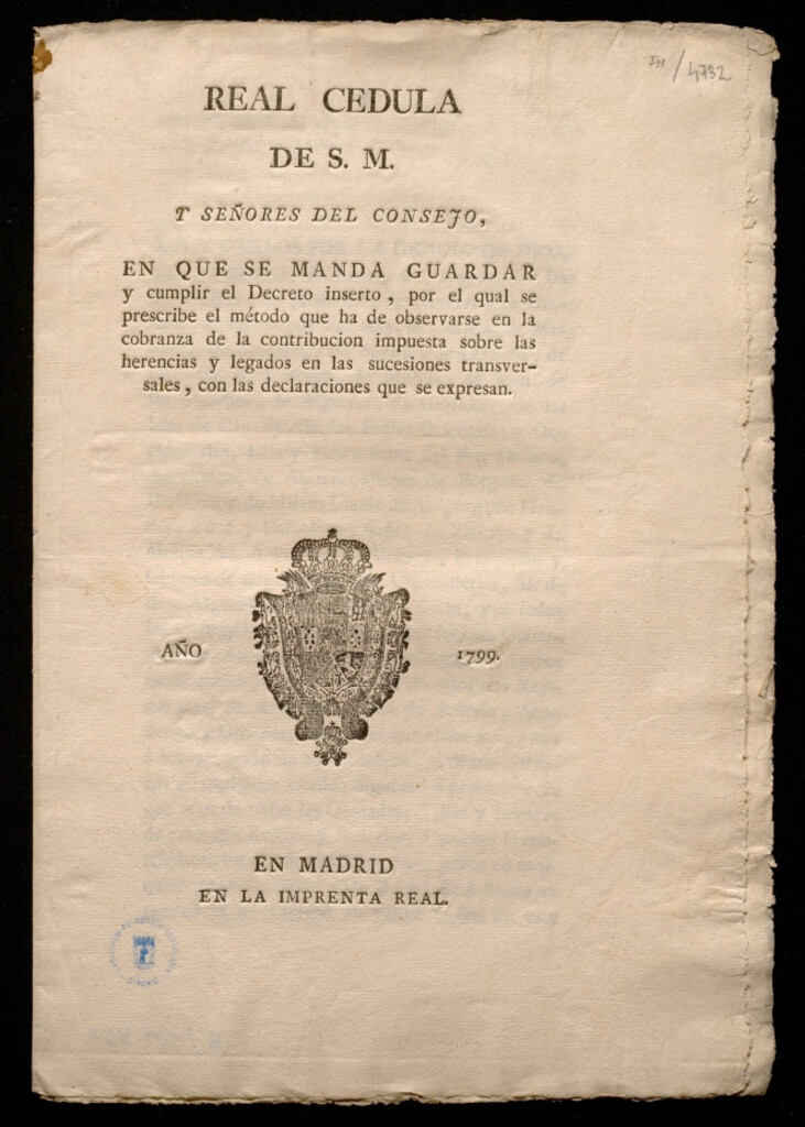 Miniatura de Real Cédula de S.M. ... en que se manda guardar y cumplir el Decreto inserto, por el qual se prescribe el método que ha de observarse en la cobranza de la contibución impuesta sobre las herencias y legados en las sucesiones transversales ..