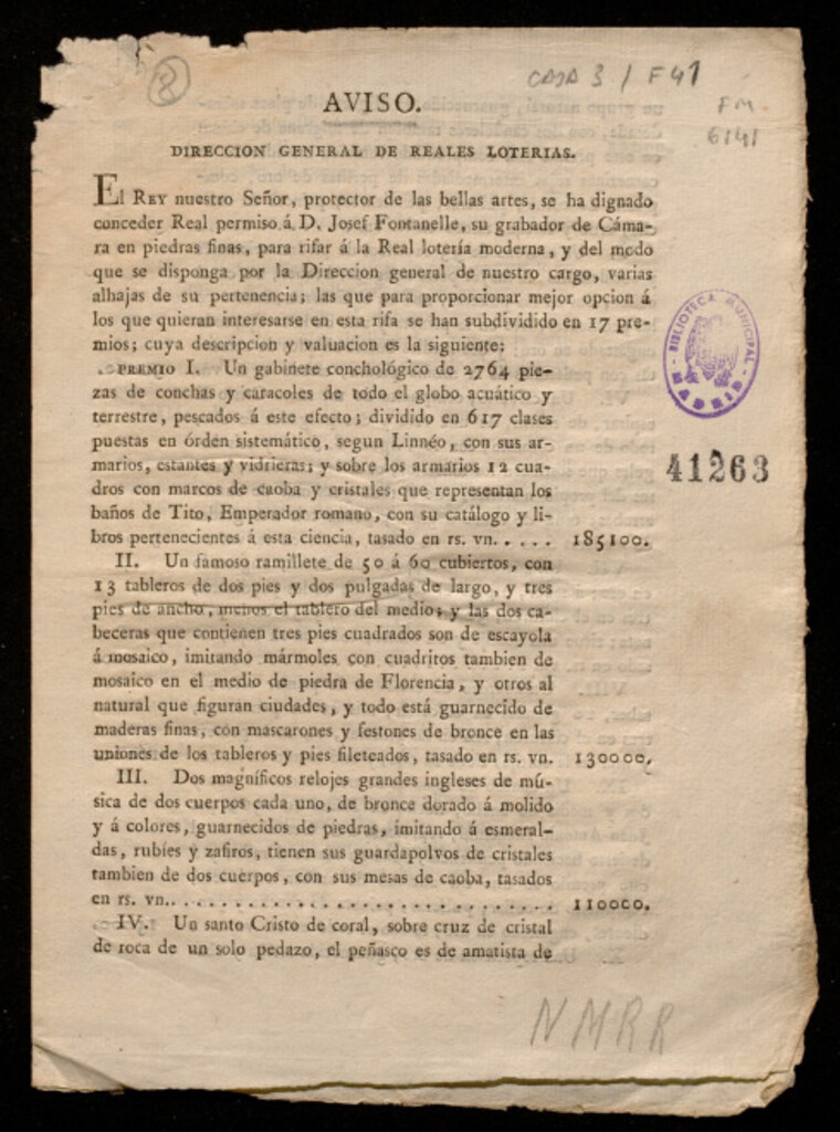 Miniatura de Aviso : Dirección General de Reales Loterias : El Rey Nuestro Señor... se ha dignado a conceder Real permiso a D. Josef Fontanelle, su grabador de Cámara en piedras finas, para rifar a la Real lotería moderna...varias alhajas de su pertenencia ...