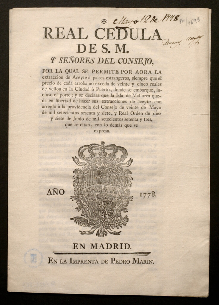 Miniatura de Real Cedula de S.M. y señores del Consejo : por la qual se permite por aora la extraccion de Aceyte à países extrangeros, siempre que el precio de cada arroba no exceda de veinte y cinco reales de vellon en la Ciudad ò Puerto donde se embarque, incluso el