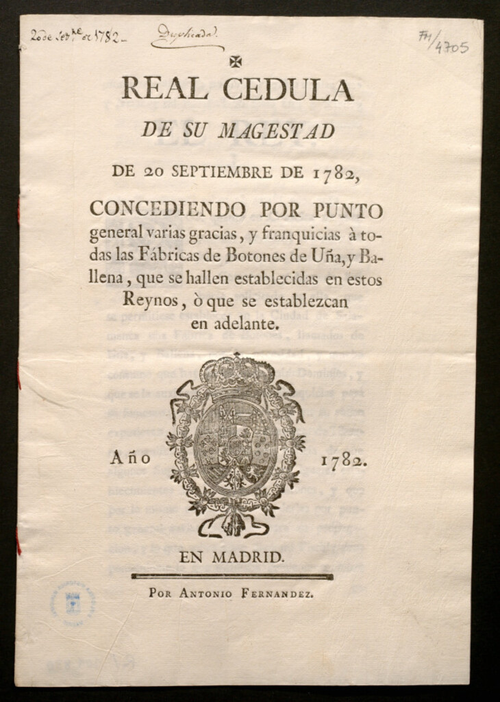 Miniatura de Real Cedula de Su Magestad de 20 septiembre de 1782, concediendo por punto general varias gracias, y franquicias à todas las Fábricas de Botones de Uña, y Ballena