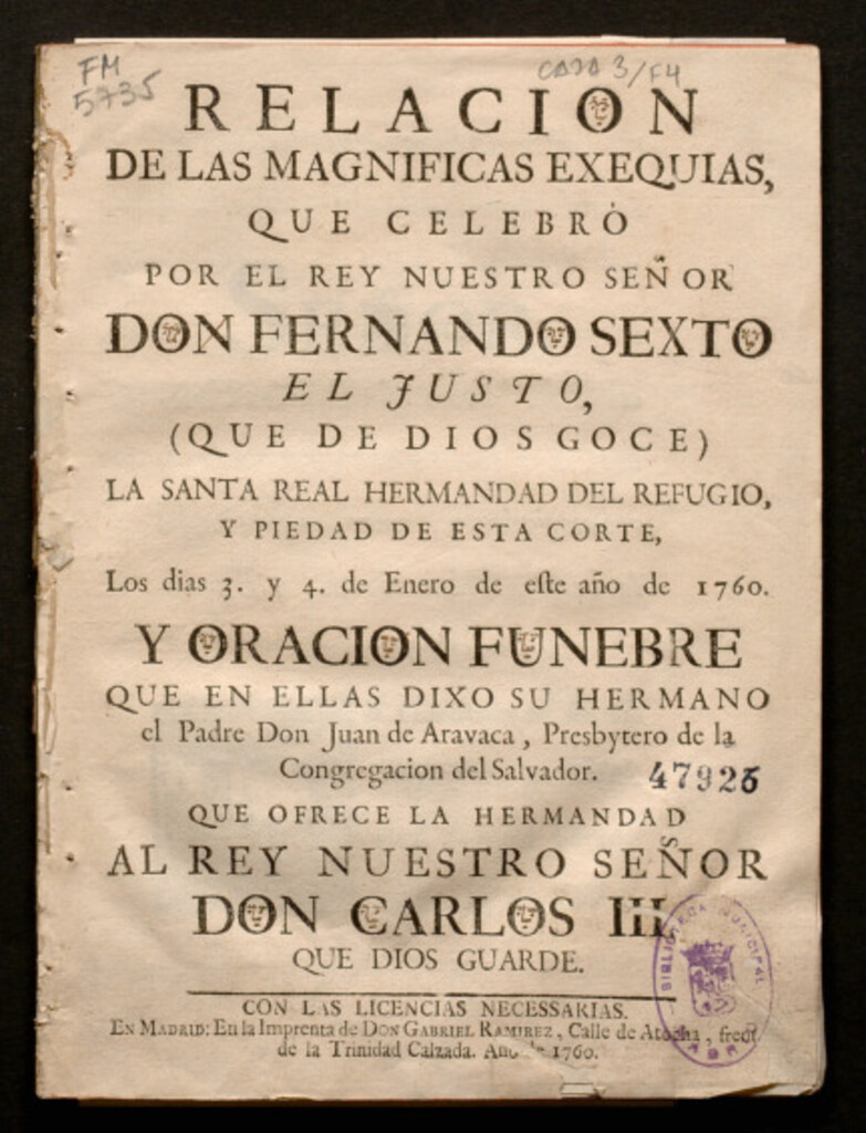 Miniatura de Relacion de las magnificas exequias, que celebró por el rey nuetstro señor Don Fernando Sexto el Justo ..