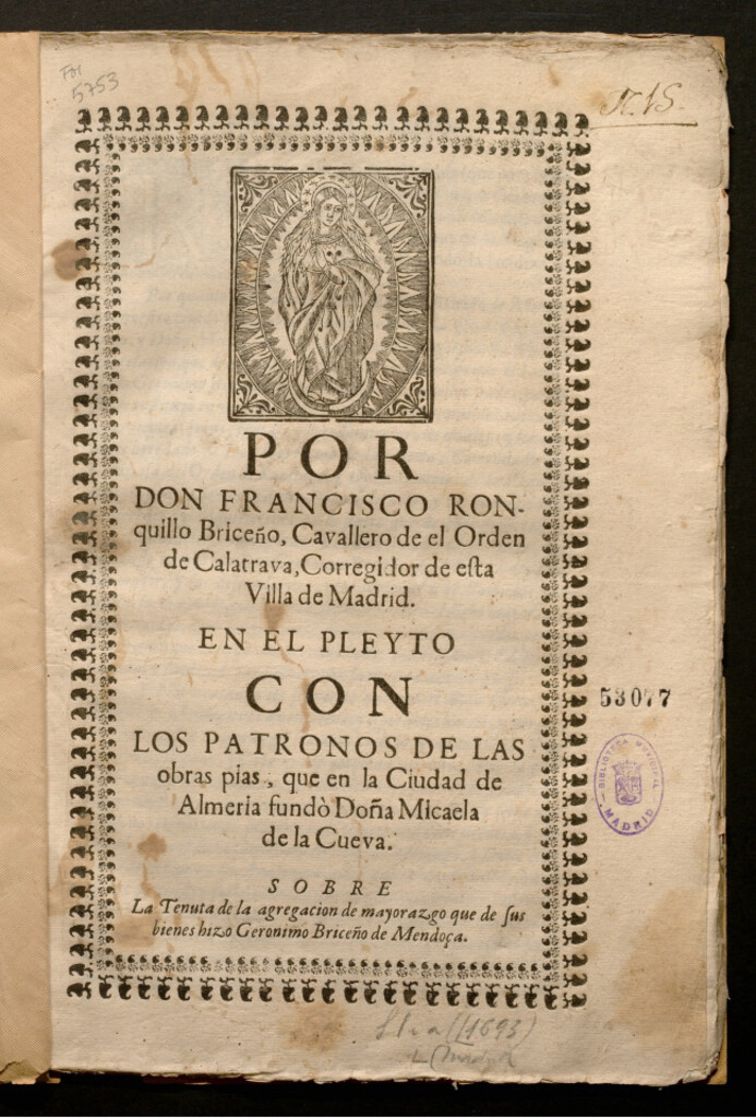 Miniatura de Por Don Francisco Ronquillo Brizeño, Cavallero del Orden de el Orden de Calatrava, Corregidor de esta Villa de Madrid, en el pleyto con los Patronos de las obras pias