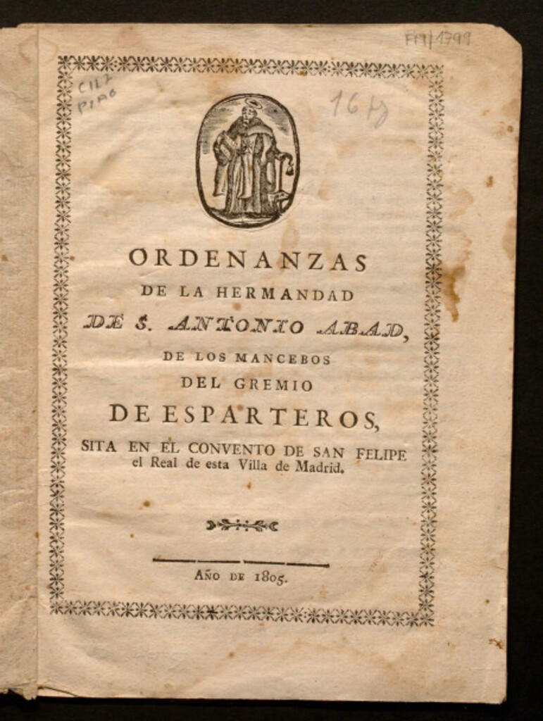 Miniatura de Ordenanzas de la Hermandad de S. Antonio Abad, de los mancebos del gremio de los esparteros, sita en el convento de San Felipe el Real de esta villa de Madrid