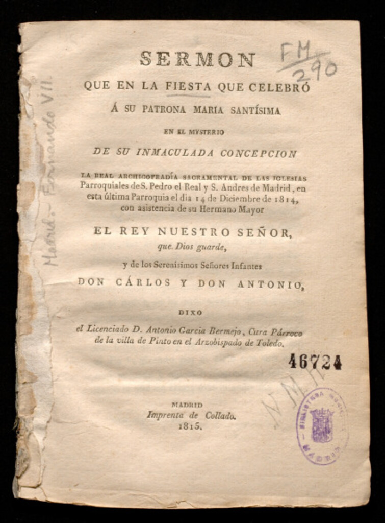 Miniatura de Sermón que en la fiesta que celebró a su patrona María Santísima en el mysterio de su Inmaculada Concepción la Real archicofradía sacramental de las iglesias parroquiales de S. Pedro el Real y S. Andrés de Madrid, en esta última parroquia el día 14 de dic