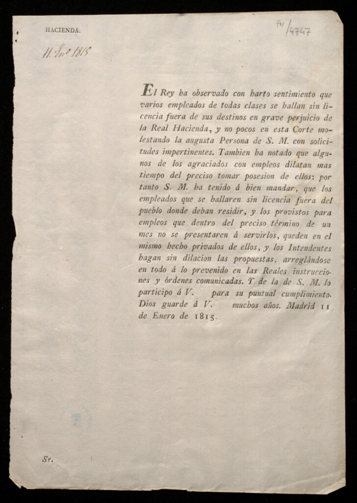 Miniatura de El Rey ha observado con harto sentimiento que varios empleados de todas clases se hallan sin licencia fuera de sus destinos en grave perjuicio de la Real Hacienda ...