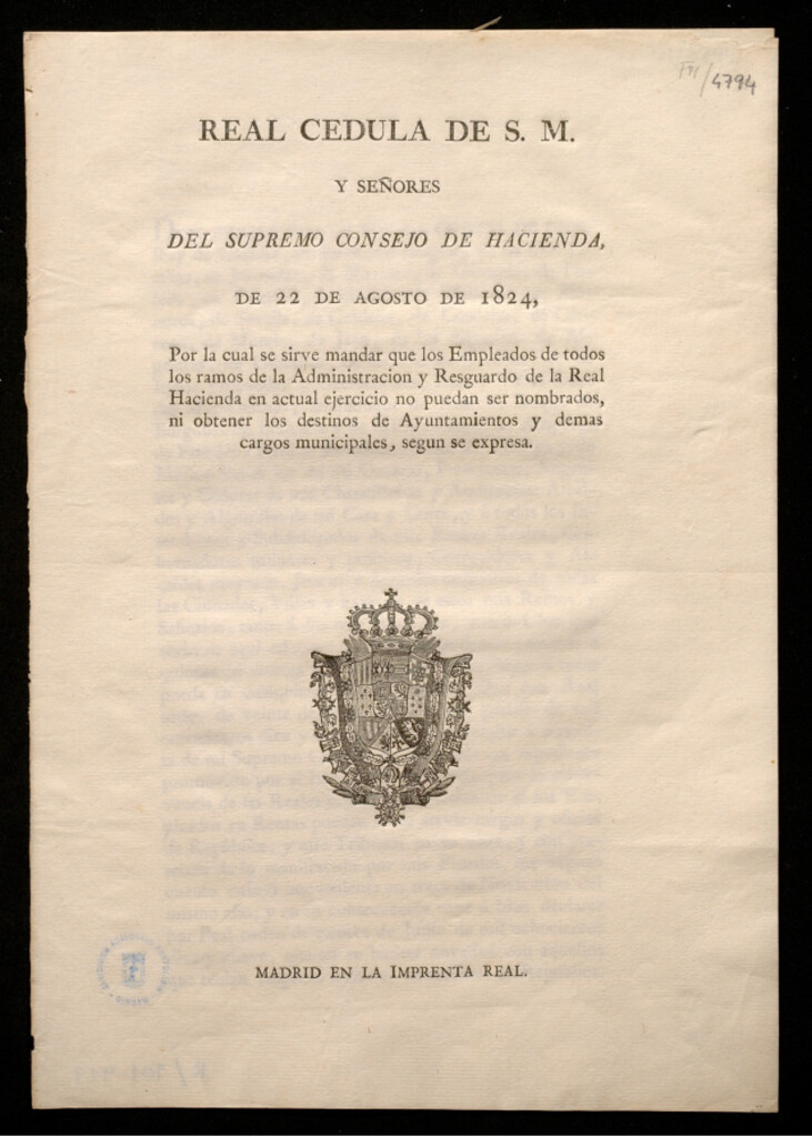 Miniatura de Real Cedula de S.M. y señores del supremo Consejo de Hacienda de 22 de Agosto de 1824, Por la cual se sirve mandar que los Empleados de todos los ramos de la Administracion y Resguardo de la Real Hacienda en actual ejercicio no puedan ser nombrados, ni ob