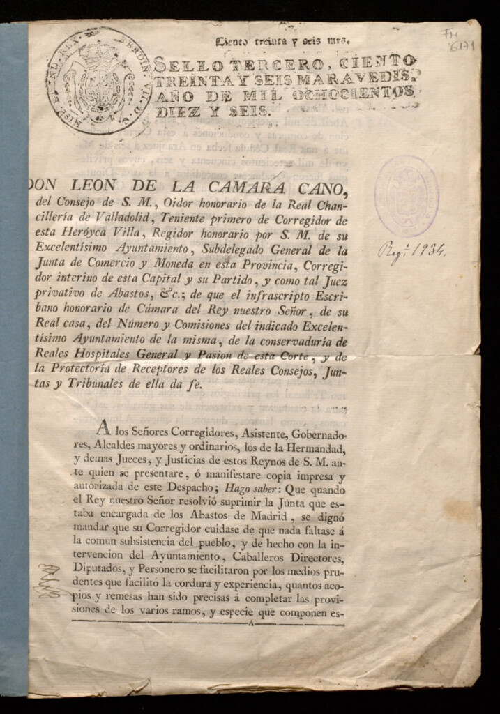Miniatura de Don León de la Cámara Cano ... Corregidor de esta Heróyca Villa, Regidor honorario ... de su Excelentísimo Ayuntamiento ... hago saber Que cuando el Rey ... resolvió suprimir la Junta que estaba encargada de los abastos de Madrid, se dignó mandar que su C