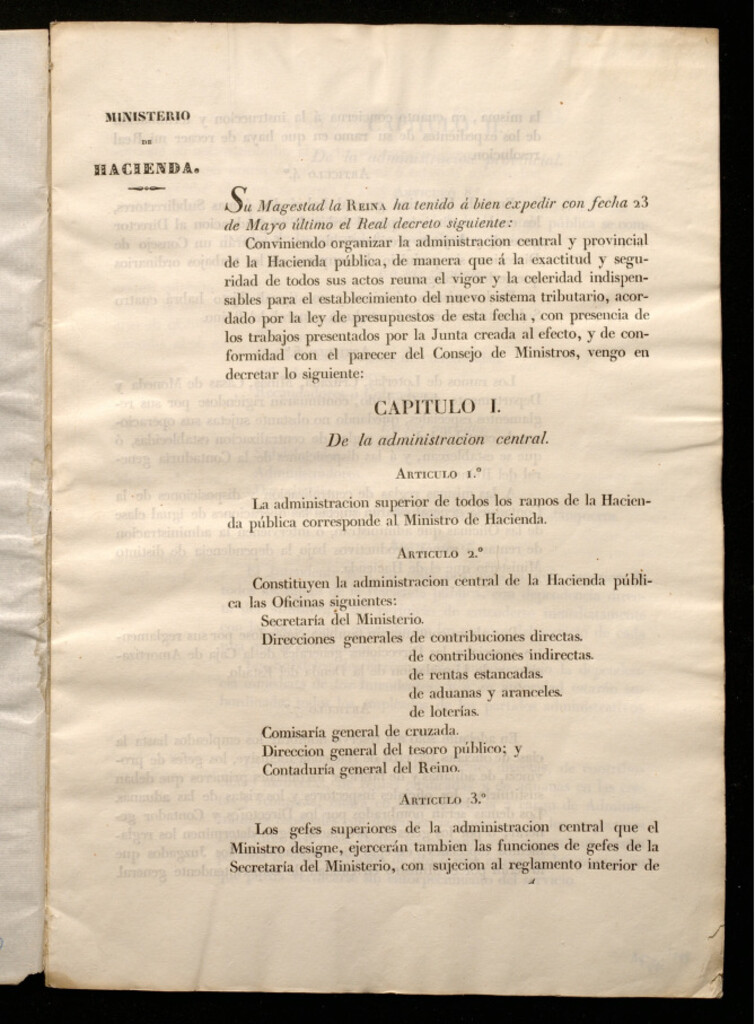 Miniatura de Su Magestad la Reina ... con fecha 23 de Mayo último el Real decreto ... Conviniendo organizar la administración central y provincial de la Hacienda pública ... para el establecimiento del nuevo sistema tributario..