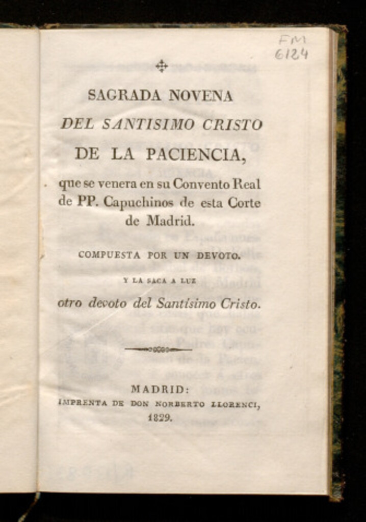 Miniatura de Sagrada novena del Santísimo Cristo de la Paciencia, que se venera en su Convento Real de PP. Capuchinos de esta Corte de Madrid 