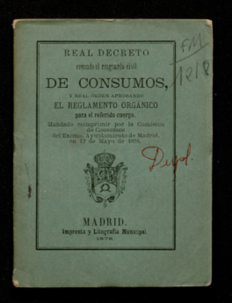 Miniatura de Real decreto creando el resguardo civil de consumos, y real orden aprobando el reglamento orgánico para el referido cuerpo...