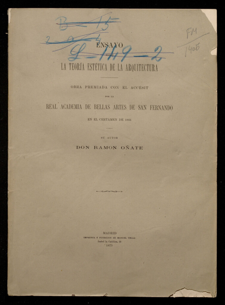 Miniatura de Ensayo sobre la teoría estética de la arquitectura : obra premiada con el accésit por la Real Academia de Bellas Artes de San Fernando en el certámen de 1866