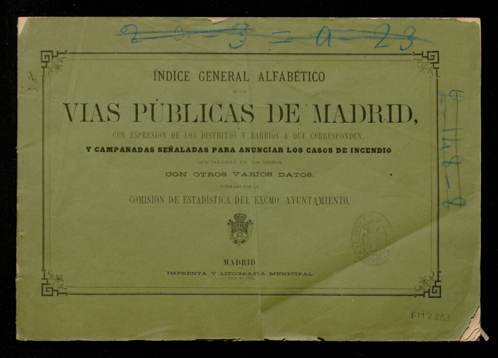 Miniatura de Indice general alfabético de las vías públicas de Madrid con espresión [sic] de los distritos y barrios á que corresponden, y campanadas señaladas para anunciar los casos de incendio... / formado por la Comision de Estadistica del Ayuntamiento de Madrid