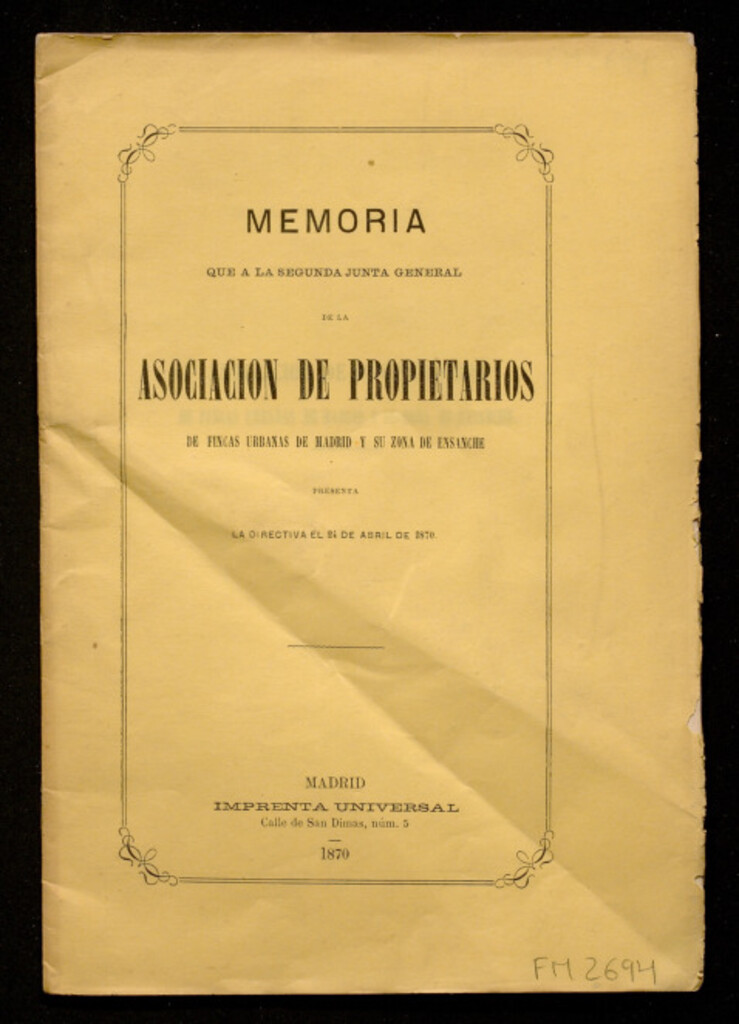 Miniatura de Memoria que a la segunda Junta General de la Asociación de Propietarios de Fincas Urbanas de Madrid y su Zona de Ensanche... de ensanche...