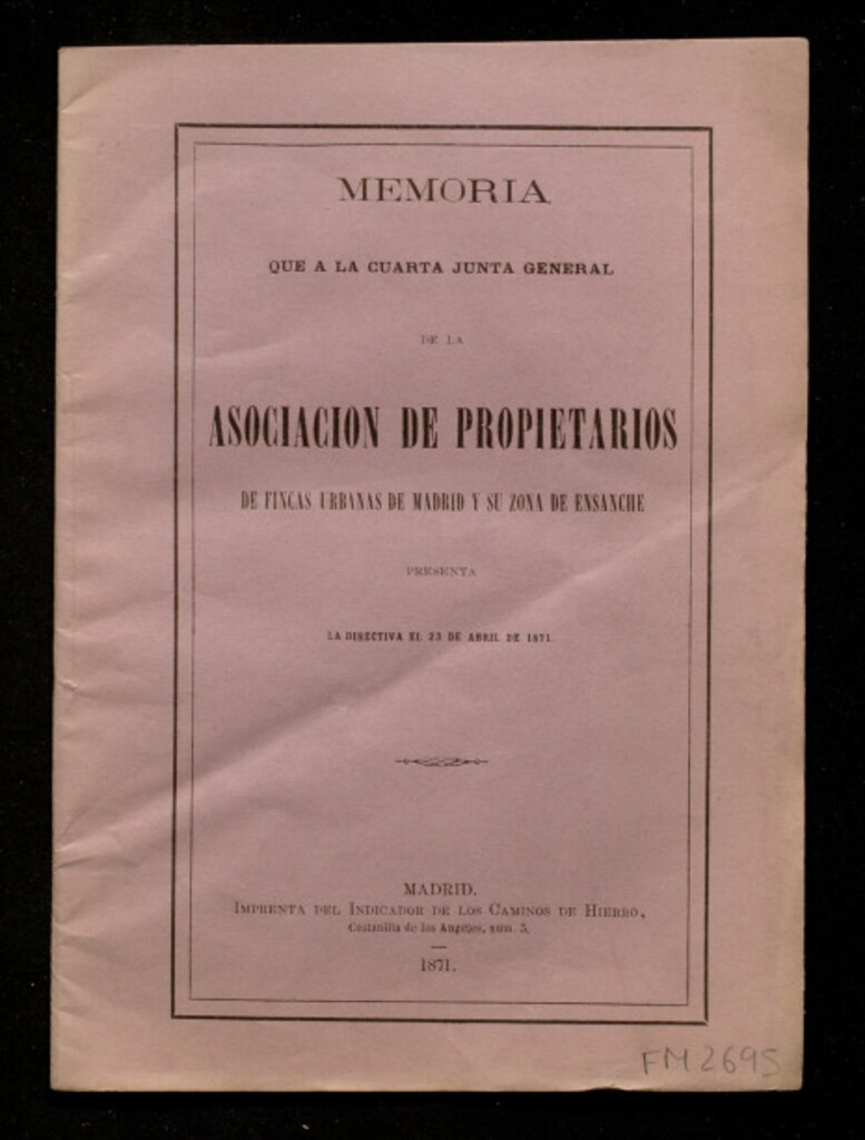 Miniatura de Memoria que a la cuarta junta general de la asociación de propietarios de fincas urbanas de Madrid y su zona de ensanche...