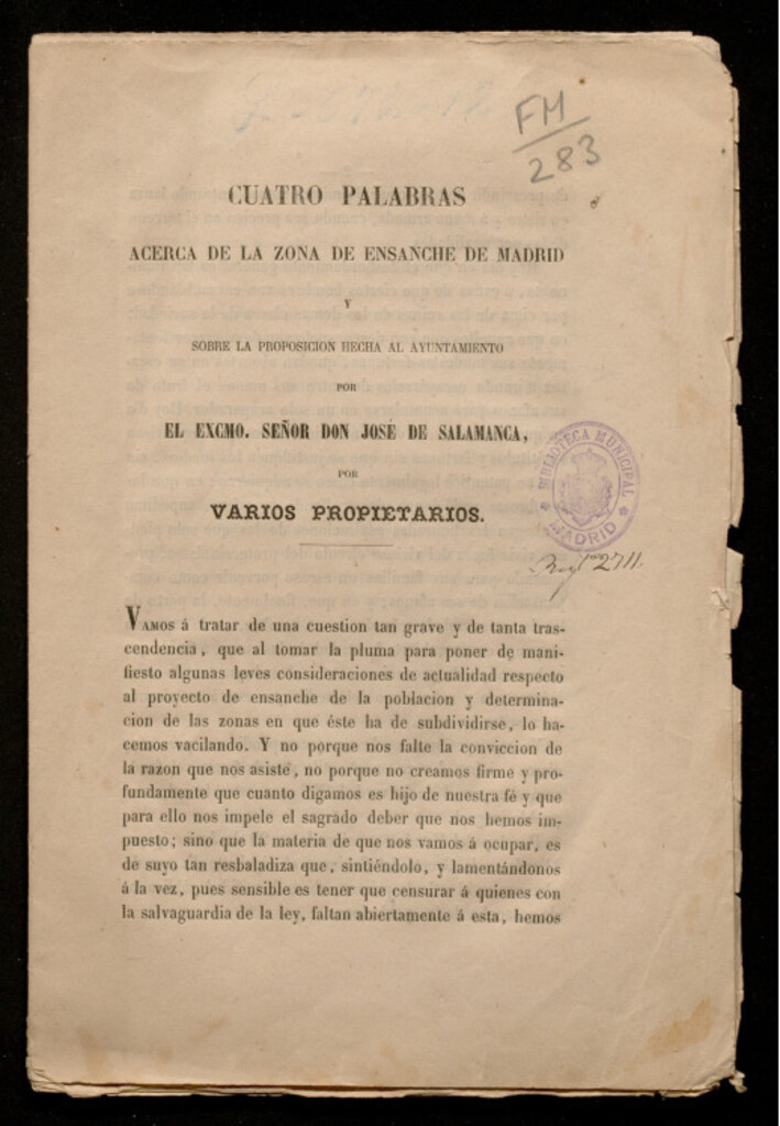 Miniatura de Cuatro palabras acerca de la zona de ensanche de Madrid y sobre la proposición hecha al Ayuntamiento por el Excmo. Sr. D. José de Salamanca por varios propietarios