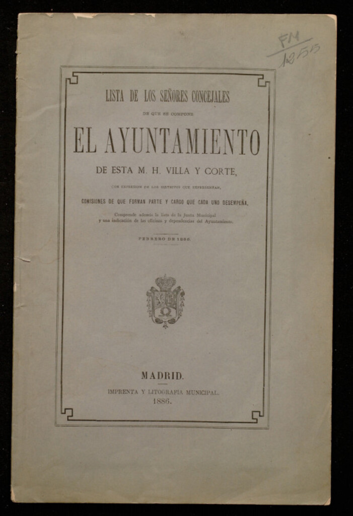 Miniatura de Lista de los señores concejales de que se compone el Ayuntamiento de esta M.H. villa y corte... febrero de 1886