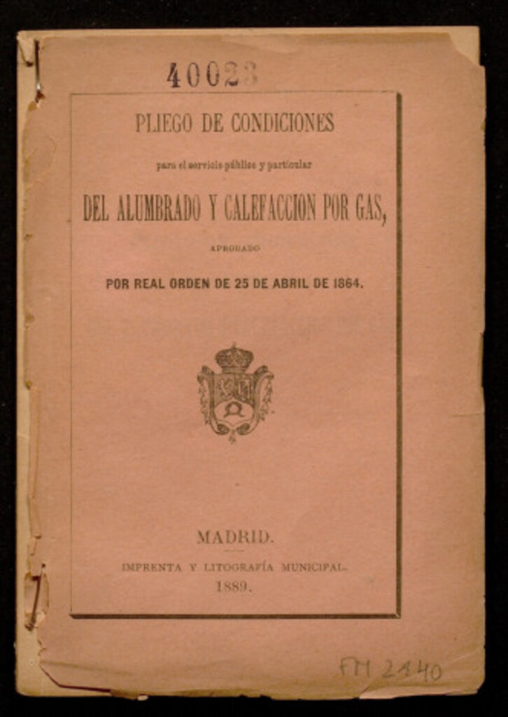 Miniatura de Pliego de condiciones para el servicio público y particular del alumbrado y calefacción por gas, aprobado por real orden de 25 de abril de 1864