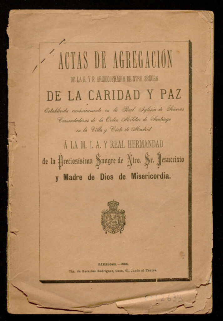 Miniatura de Actas de agregación de la R. y P. Archicofradía de Ntra. Señora de la Caridad y Paz... á la M.I.A. y Real Hermandad de la Preciosísima Sangre de Ntro. Sr. Jesucristo y Madre de Dios de Misericordia