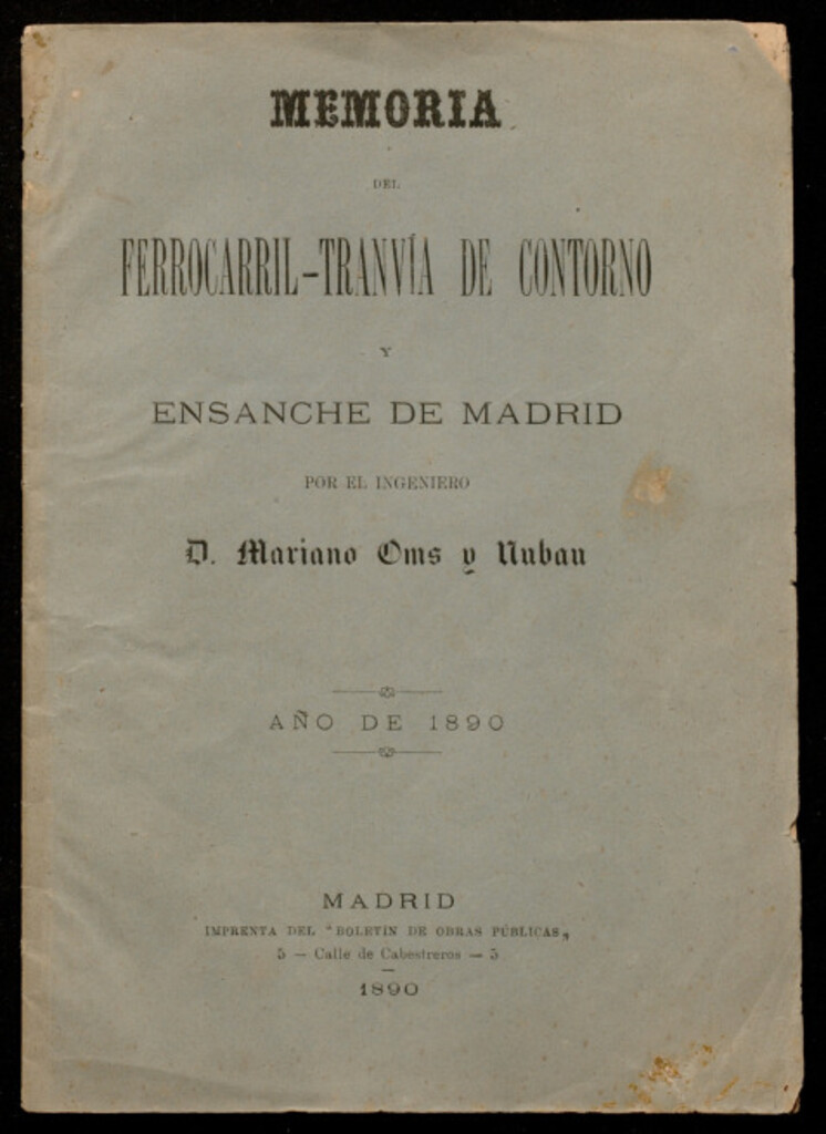 Miniatura de Memoria del ferrocarril-tranvía de contorno y ensanche de Madrid: año de 1890 