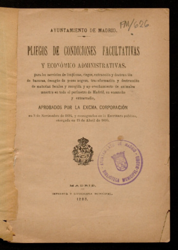 Miniatura de Pliego de condiciones... para los servicios de limpiezas, riegos, extracción y destrucción de basuras... y recogida y aprovechamiento de animales muertos en todo el perímetro de Madrid, su ensanche y extrarradio...