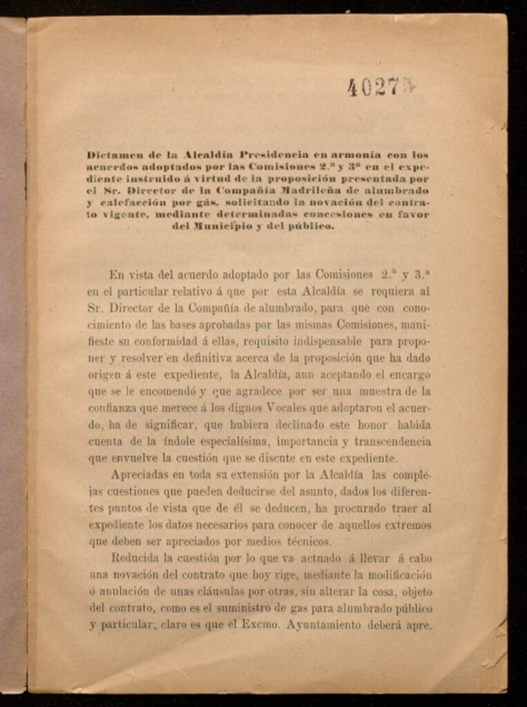 Miniatura de Dictamen de la alcaldía presidencia en el expediente instruido a virtud de la proposicion presentada por el sr. director de la Compañía Madrileña de alumbrado y calefacción por gas, solicitando la novación del contrato vigente...