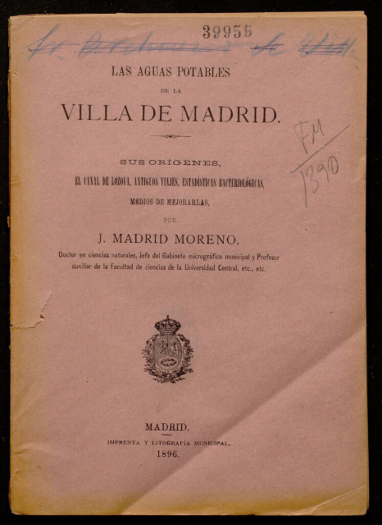 Miniatura de Las aguas potables de la Villa de Madrid. Sus orígenes, el Canal de Lozoya, antiguos viajes, estadísticas bacteriológicas, medios de mejorarlas