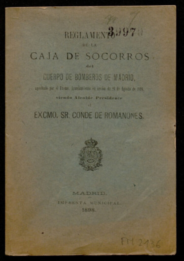 Miniatura de Reglamento de la Caja de Socorros del Cuerpo de Bomberos de Madrid aprobado por el Excmo. Ayuntamiento en ..mo. Sr. Conde de Romanones