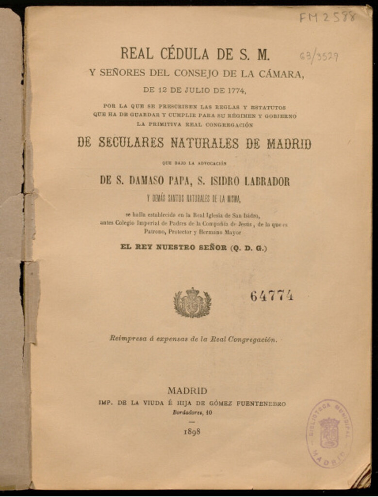 Miniatura de Real cédula de S. M. y señores del Cosejo de la Cámara, de 12 de julio de 1774, por la que se prescriben las reglas y estatutos que ha de guardar ... la Primitiva Real Congregación de Seculares Naturales de Madrid ..