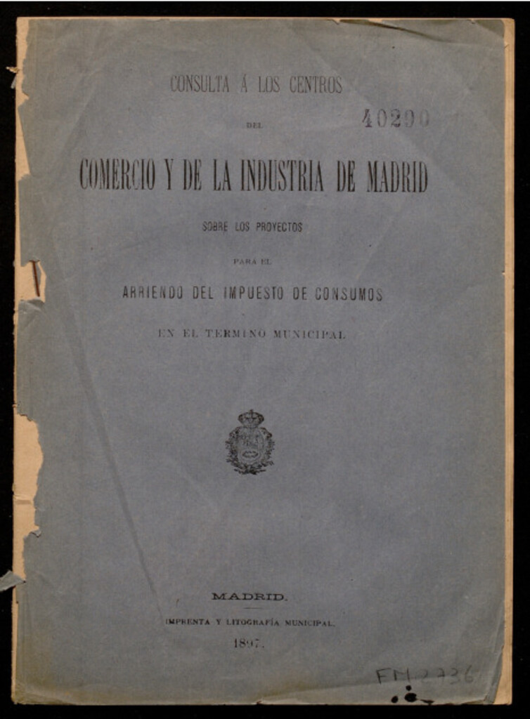 Miniatura de Consulta a los centros del comercio de la industria de Madrid sobre los proyectos para el arriendo del impuesto de consumos en el término municipal
