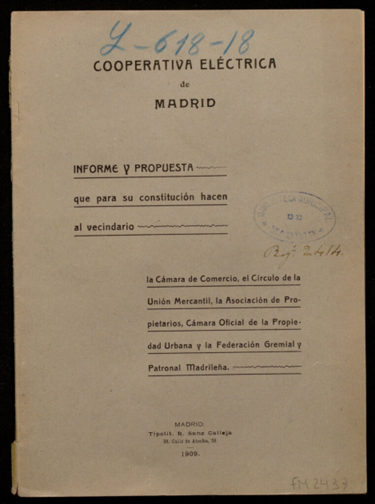 Miniatura de Cooperativa eléctrica de Madrid : informe y propuesta que para su constitución hacen al vecindario la Cámara de Comercio, el Círculo de la Unión Mercantil...