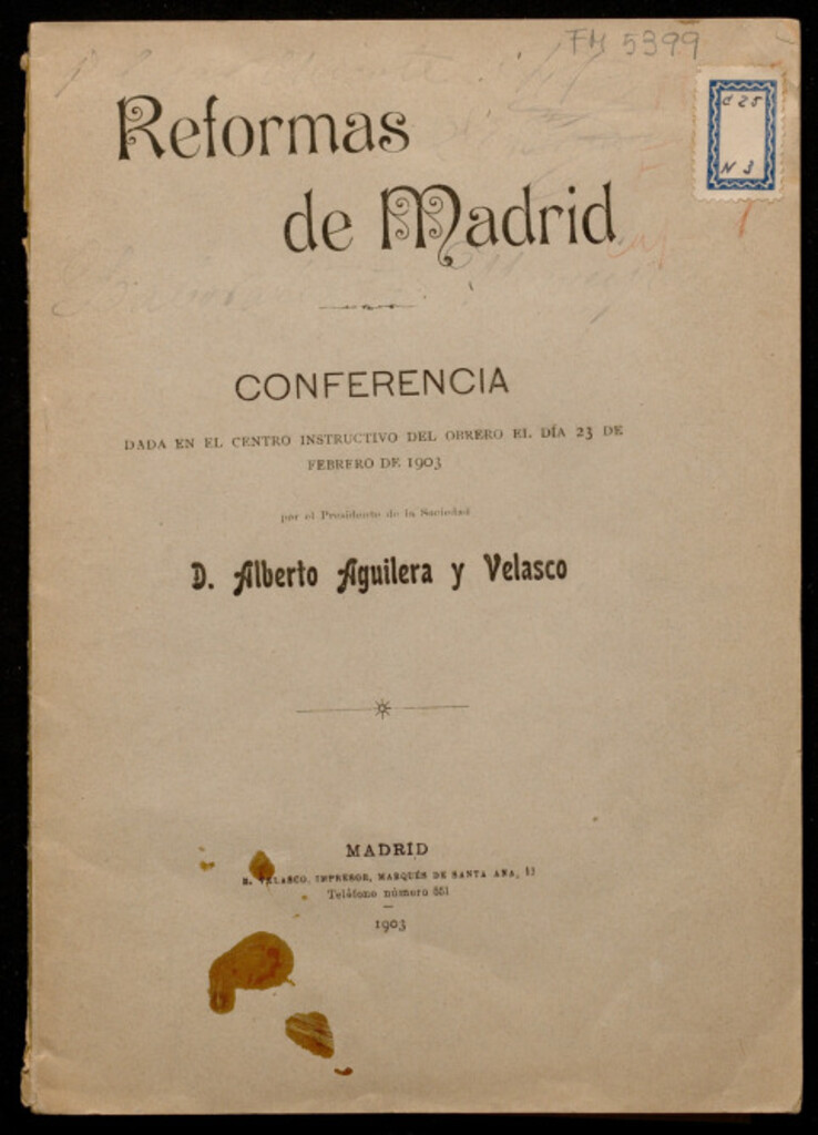 Miniatura de Reformas de Madrid : conferencia dada en el Centro Instructivo del Obrero el día 23 de febrero de 1903 / por Alberto Aguilera y Velasco