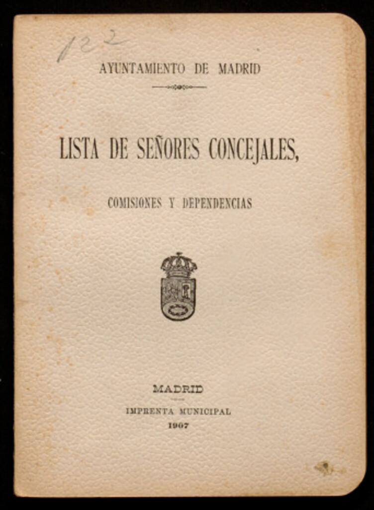 Miniatura de Lista de señores concejales, comisiones y dependencias : [del Excmo. Ayuntamiento constituído con los elegidos en noviembre de 1903 y noviembre de 1905]