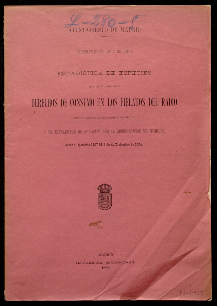 Miniatura de Estadística de especies que han adeudado derechos de consumo en los fielatos del radio... desde el ejercio 1897-98 a fin de diciembre de 1904