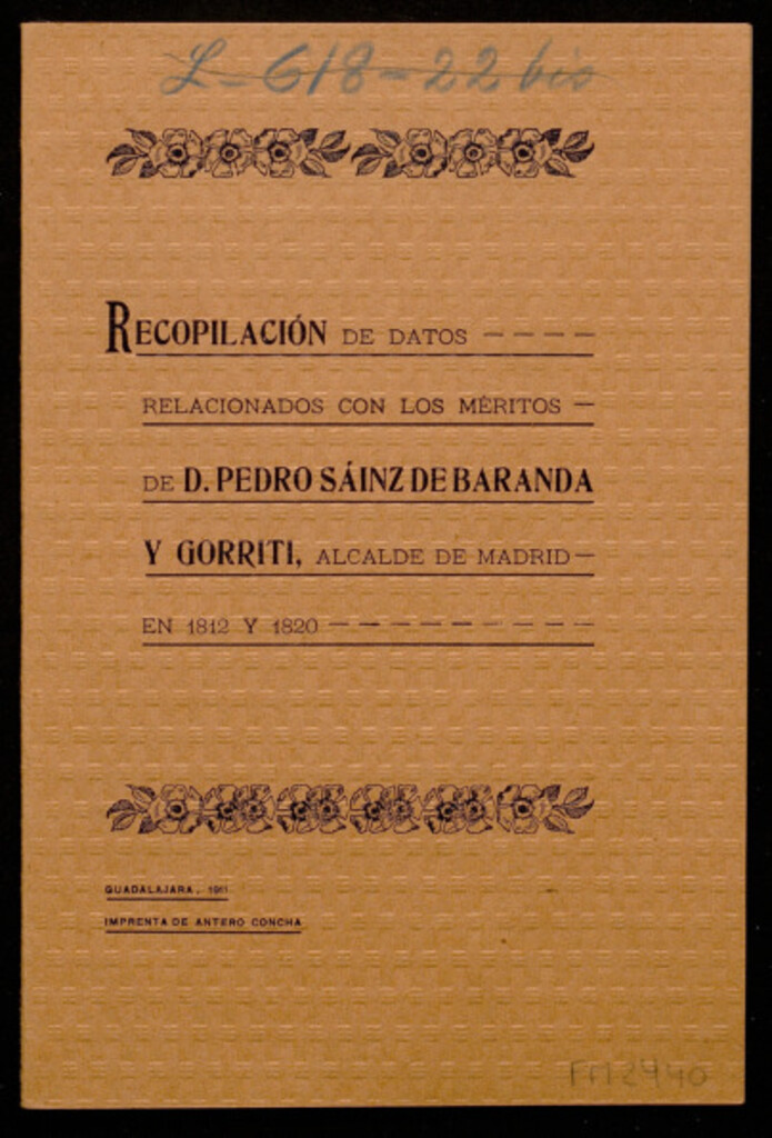 Miniatura de Recopilación de datos relacionados con los méritos de D. Pedro Sáinz de Baranda y Gorriti, alcalde de Madrid de 1812 y 1820