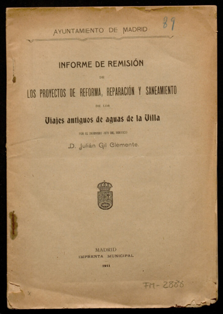 Miniatura de Informe de remisión de los proyectos de reforma, reparación y saneamiento de los viajes antiguos de aguas de la Villa / por Julián Gil Clemente