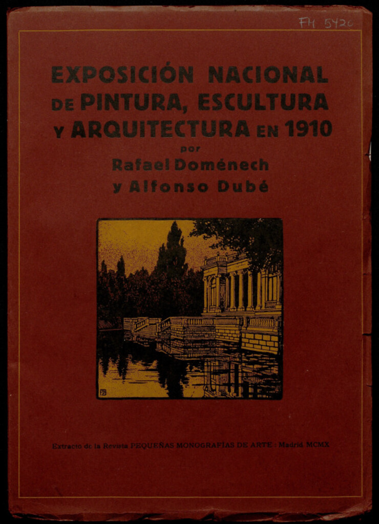 Miniatura de Exposición Nacional de Bellas Artes : año MCMX : extracto de la revista Pequeñas monografías de arte / Rafael Domenech, Alfonso Dubé