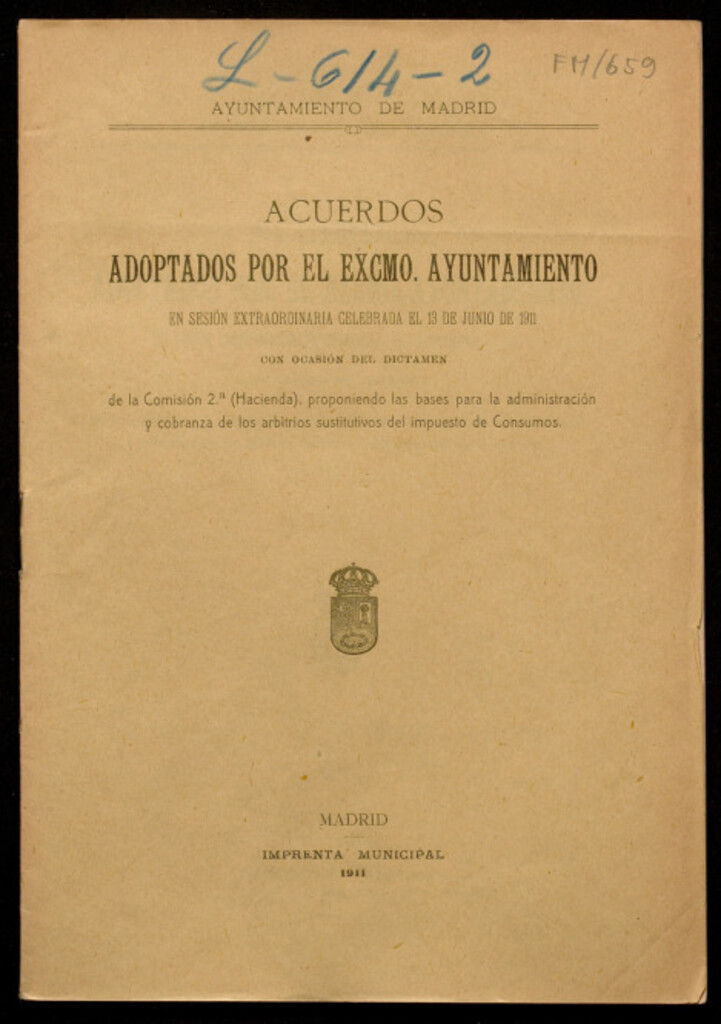 Miniatura de Acuerdos adoptados... en sesión extraordinaria celebrada el 13 de junio de 1911 con ocasión del dictamen de la 2ª (hacienda) proponiendo las bases para la administración y cobranza de los arbitrios sustitutivos del impuesto de consumos
