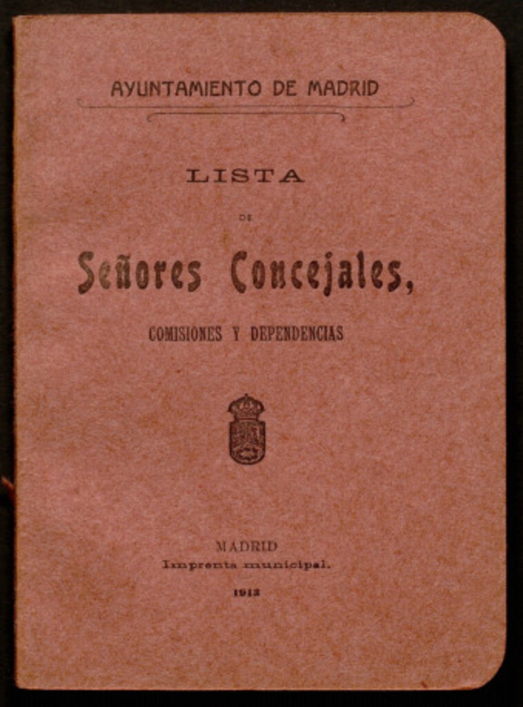 Miniatura de Lista de señores concejales, comisiones y dependencias : [del Excmo. Ayuntamiento constituído con los elegidos en diciembre de 1909 y noviembre de 1911]