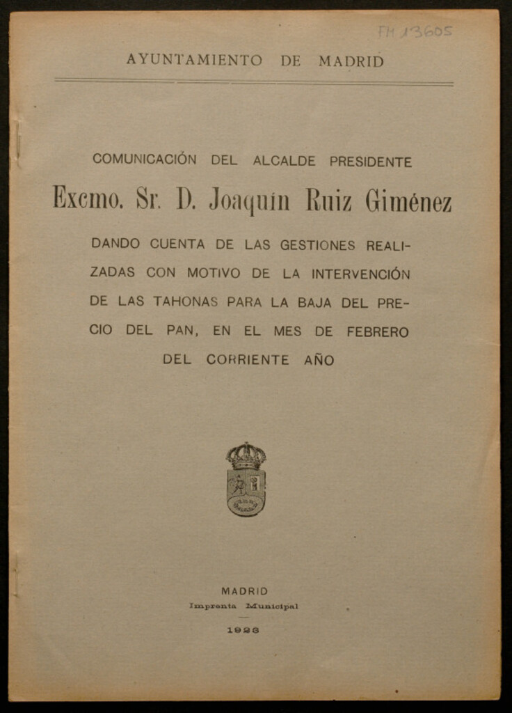 Miniatura de Comunicación del Alcalde Presidente Excmo. Sr. D. Joaquín Ruiz Giménez dando cuenta de las gestiones realizadas con motivo de la intervención de las tahonas para la bajada del precio del pan, en el mes de febrero del corriente año