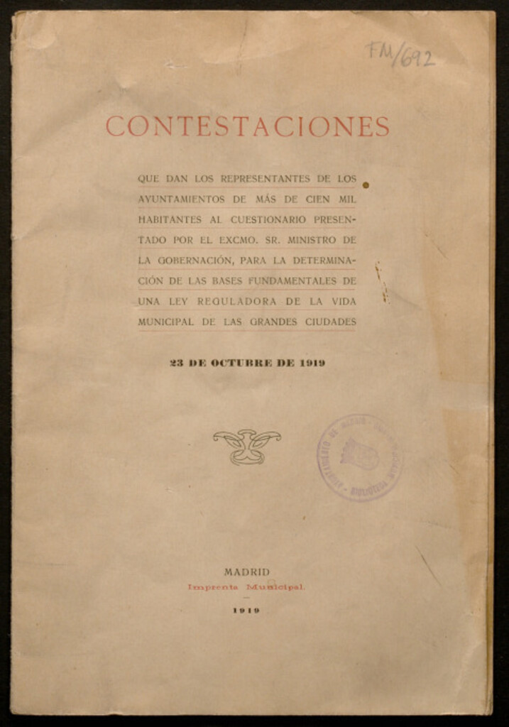 Miniatura de Contestaciones que dan los representantes de los Ayuntamientos de más de cien mil habitantes al cuestionarioe una ley reguladora de la vida municipal de las grandes ciudades...
