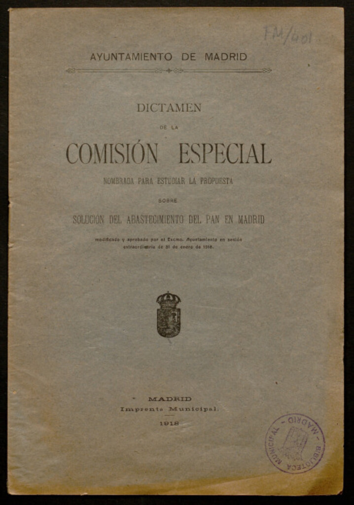 Miniatura de Dictamen de la comisión especial nombrada para estudiar la propuesta sobre solución del abastecimiento del pan en Madrid... modificado y aprobado... en 31 de enero de 1918