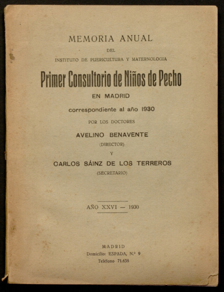 Miniatura de Memoria anual del Instituto de Puericultura y Maternología : Primer Consultorio de Niños de Pecho en Madrid, correspondiente al año 1930 / por los doctores Avelino Benavente y Carlos Sáinz de los Terreros