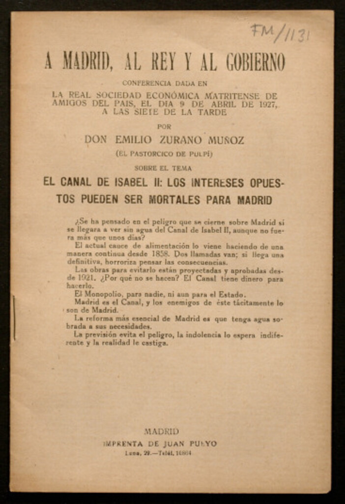 Miniatura de El canal de Isabel II : los intereses opuestos pueden ser mortales para Madrid : conferencia dada en la Real Sociedad Económica Matritense de Amigos del Pais, el día 9 de abril de 1927...