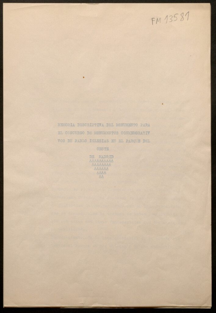 Miniatura de Memoria descriptiva del monumento para el concurso de monumentos conmemorativos de Pablo Iglesias en el Parque del Oeste de Madrid  / Manuel [firma ilegible