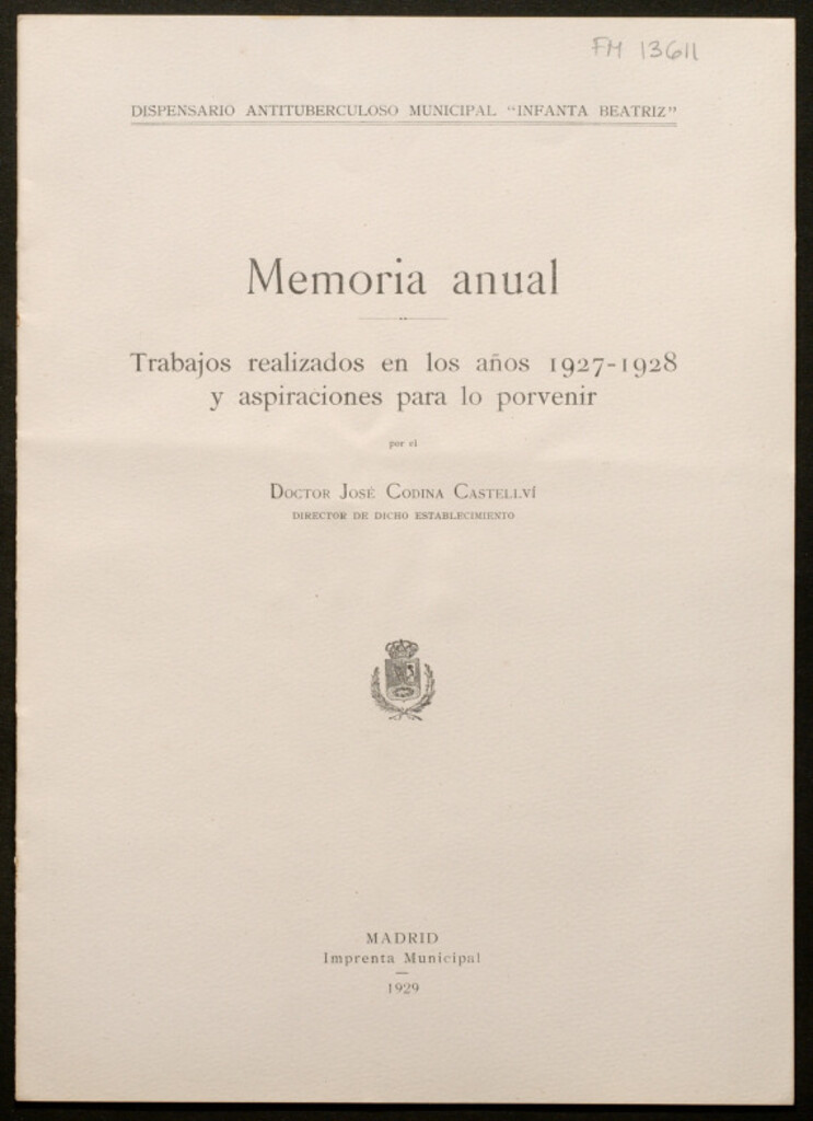 Miniatura de Memoria anual : trabajos realizados en los años 1927-1928 y aspiraciones para lo porvenir / por el Doctor José Codina Castellví