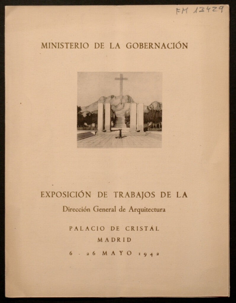 Miniatura de Exposición de trabajos de la Dirección General de Arquitectura [Folleto] : Palacio de Cristal, Madrid, 6-26 mayo 1942