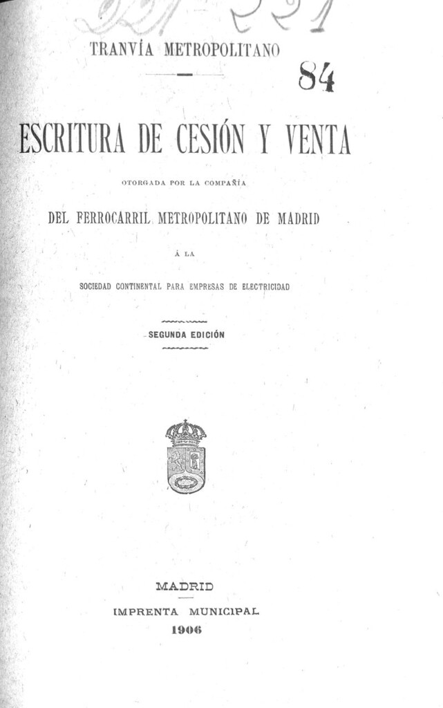 Miniatura de Tranvia Metropolitano. Escritura de cesión y venta otorgada por la compañia del ferrocarril metropolitano de Madrid a la sociedad continental para empresas de electricidad