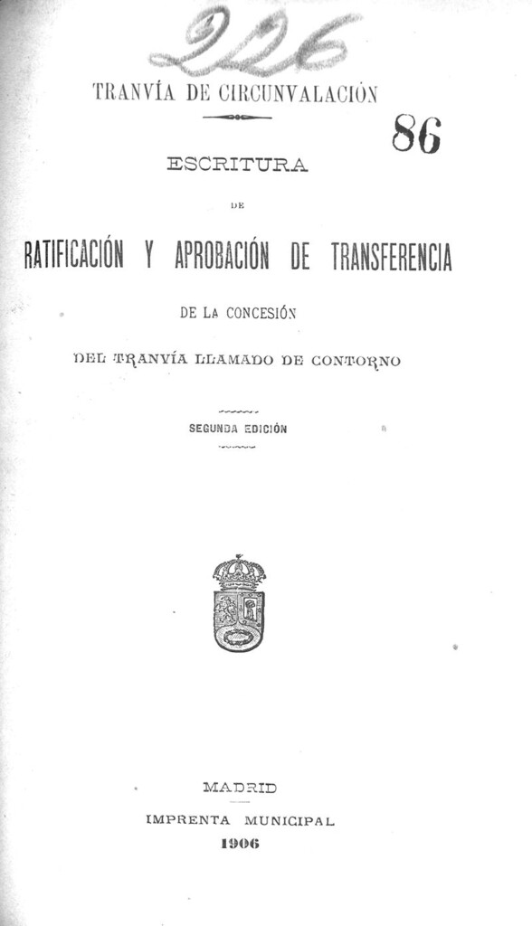 Miniatura de Tranvía de circunvalación. Escritura de ratificación y aprobación de transferencia de la concesión del tranvía llamado de contorno.